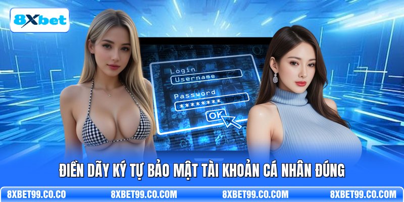 Điền dãy ký tự bảo mật tài khoản cá nhân đúng